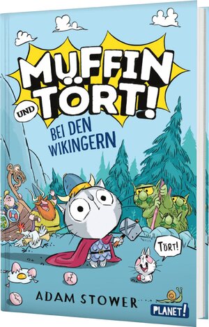 Buchcover Muffin und Tört! 1: Bei den Wikingern | Adam Stower | EAN 9783522508827 | ISBN 3-522-50882-3 | ISBN 978-3-522-50882-7