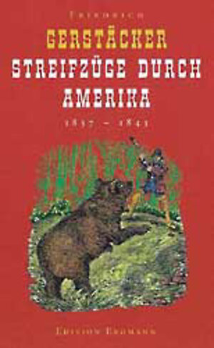 Buchcover Streifzüge durch Amerika | Friedrich Gerstäcker | EAN 9783522600323 | ISBN 3-522-60032-0 | ISBN 978-3-522-60032-3