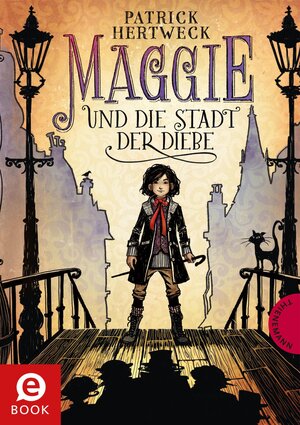 Buchcover Maggie und die Stadt der Diebe | Patrick Hertweck | EAN 9783522610568 | ISBN 3-522-61056-3 | ISBN 978-3-522-61056-8