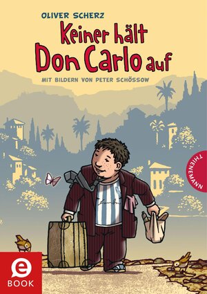 Buchcover Keiner hält Don Carlo auf | Oliver Scherz | EAN 9783522610575 | ISBN 3-522-61057-1 | ISBN 978-3-522-61057-5
