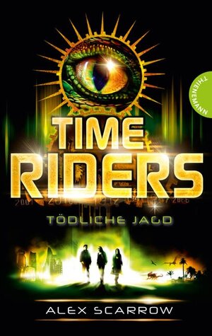 Buchcover TimeRiders, Band 2: TimeRiders, Tödliche Jagd | Alex Scarrow | EAN 9783522620642 | ISBN 3-522-62064-X | ISBN 978-3-522-62064-2