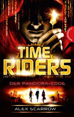 Buchcover TimeRiders, Band 3: TimeRiders, Der Pandora-Code | Alex Scarrow | EAN 9783522620819 | ISBN 3-522-62081-X | ISBN 978-3-522-62081-9
