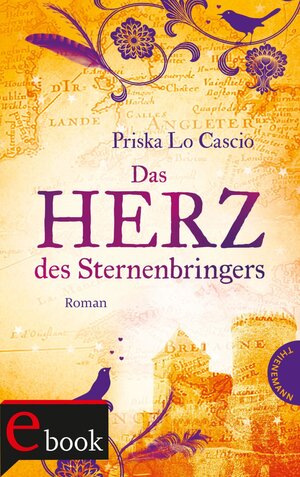 Buchcover Das Herz des Sternenbringers | Priska Lo Cascio | EAN 9783522621038 | ISBN 3-522-62103-4 | ISBN 978-3-522-62103-8