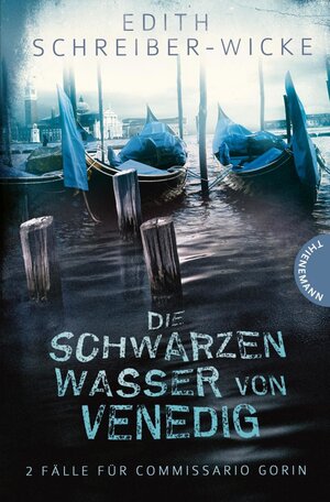 Buchcover Die schwarzen Wasser von Venedig | Edith Schreiber-Wicke | EAN 9783522621663 | ISBN 3-522-62166-2 | ISBN 978-3-522-62166-3