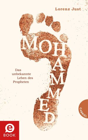 Buchcover Mohammed | Lorenz Just | EAN 9783522630566 | ISBN 3-522-63056-4 | ISBN 978-3-522-63056-6