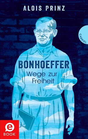 Buchcover Bonhoeffer | Alois Prinz | EAN 9783522630597 | ISBN 3-522-63059-9 | ISBN 978-3-522-63059-7