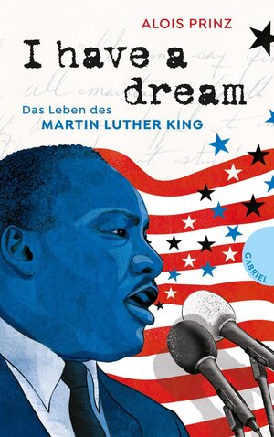 Buchcover I have a dream | Alois Prinz | EAN 9783522630641 | ISBN 3-522-63064-5 | ISBN 978-3-522-63064-1