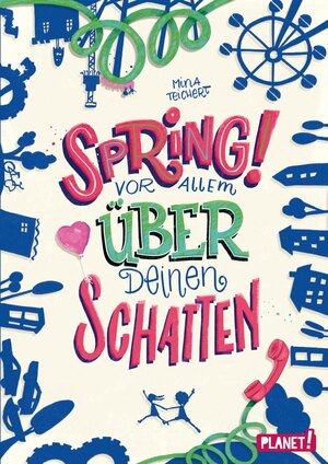 Buchcover Spring! Vor allem über deinen Schatten | Mina Teichert | EAN 9783522654166 | ISBN 3-522-65416-1 | ISBN 978-3-522-65416-6