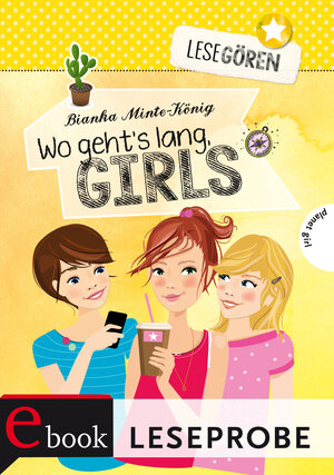 Buchcover Lesegören: Wo geht's lang, Girls? (Leseprobe) | Bianka Minte-König | EAN 9783522680264 | ISBN 3-522-68026-X | ISBN 978-3-522-68026-4