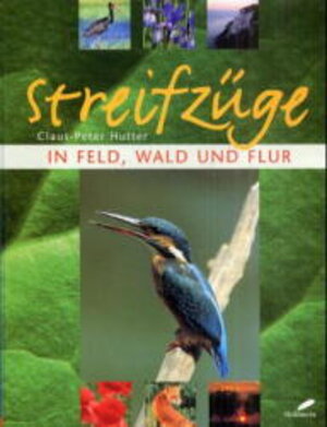 Buchcover Streifzüge in Feld, Wald und Flur | Claus P Hutter | EAN 9783522720656 | ISBN 3-522-72065-2 | ISBN 978-3-522-72065-6