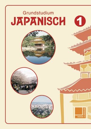 Buchcover Grundstudium Japanisch / Grundstudium Japanisch 1 | Noriko Katsuki-Pestemer | EAN 9783523009200 | ISBN 3-523-00920-0 | ISBN 978-3-523-00920-0