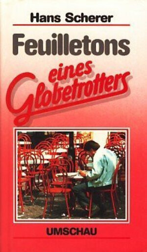 Buchcover Feuilletons eines Globetrotters | Hans Scherer | EAN 9783524670195 | ISBN 3-524-67019-9 | ISBN 978-3-524-67019-5