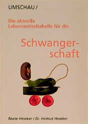 Buchcover Die aktuelle Lebensmitteltabelle für die Schwangerschaft | Beate Heseker | EAN 9783524710419 | ISBN 3-524-71041-7 | ISBN 978-3-524-71041-9