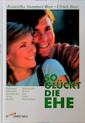 Buchcover So glückt die Ehe | Roswitha Stemmer-Beer | EAN 9783524720135 | ISBN 3-524-72013-7 | ISBN 978-3-524-72013-5
