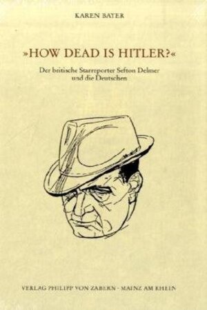 Buchcover »How dead is Hitler?« | Karen Bayer | EAN 9783525100530 | ISBN 3-525-10053-1 | ISBN 978-3-525-10053-0