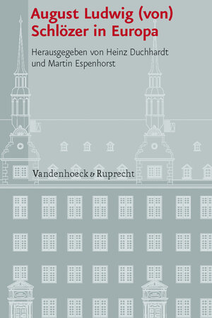 Buchcover August Ludwig (von) Schlözer in Europa  | EAN 9783525101032 | ISBN 3-525-10103-1 | ISBN 978-3-525-10103-2