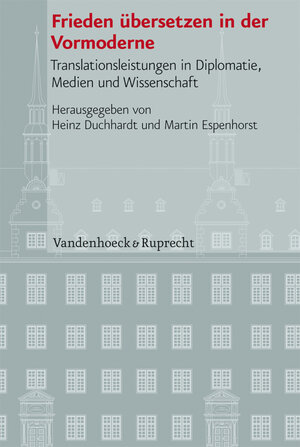Buchcover Frieden übersetzen in der Vormoderne  | EAN 9783525101148 | ISBN 3-525-10114-7 | ISBN 978-3-525-10114-8