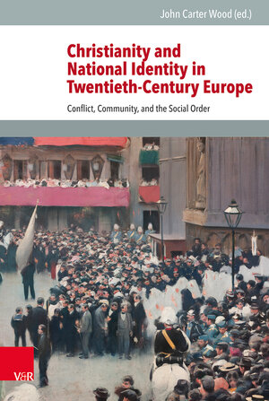 Buchcover Christianity and National Identity in Twentieth-Century Europe  | EAN 9783525101490 | ISBN 3-525-10149-X | ISBN 978-3-525-10149-0