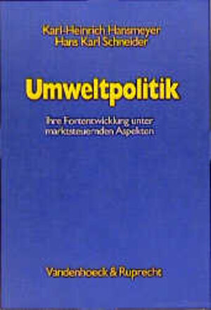 Buchcover Umweltpolitik | Karl-Heinrich Hansmeyer | EAN 9783525131909 | ISBN 3-525-13190-9 | ISBN 978-3-525-13190-9