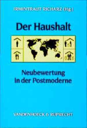 Buchcover Der Haushalt – Neubewertung in der Postmoderne  | EAN 9783525132340 | ISBN 3-525-13234-4 | ISBN 978-3-525-13234-0