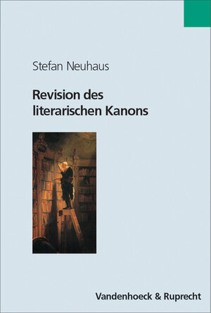 Buchcover Revision des literarischen Kanons | Stefan Neuhaus | EAN 9783525208199 | ISBN 3-525-20819-7 | ISBN 978-3-525-20819-9