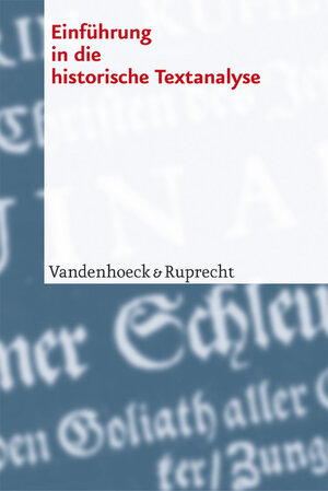Buchcover Einführung in die historische Textanalyse | Jörg Riecke | EAN 9783525208359 | ISBN 3-525-20835-9 | ISBN 978-3-525-20835-9