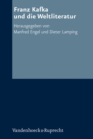 Franz Kafka und die Weltliteratur (Kritische Studien Zur Geschichtswissenschaft)