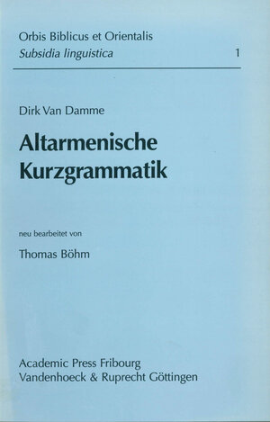 Buchcover Altarmenische Kurzgrammatik | Dirk van Damme | EAN 9783525264089 | ISBN 3-525-26408-9 | ISBN 978-3-525-26408-9