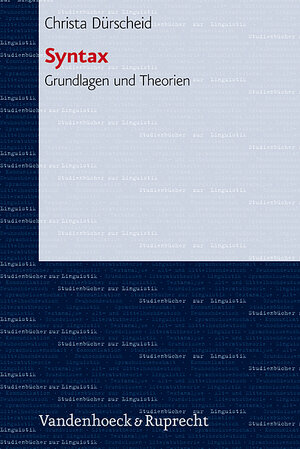 Syntax. Grundlagen und Theorien