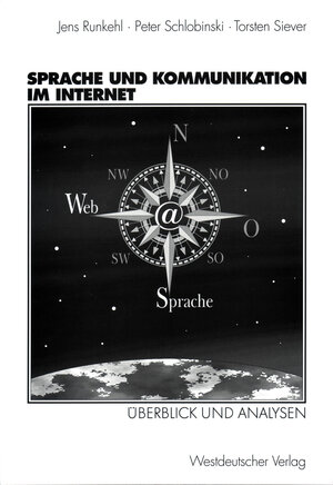 Sprache und Kommunikation im Internet. Überblick und Analysen