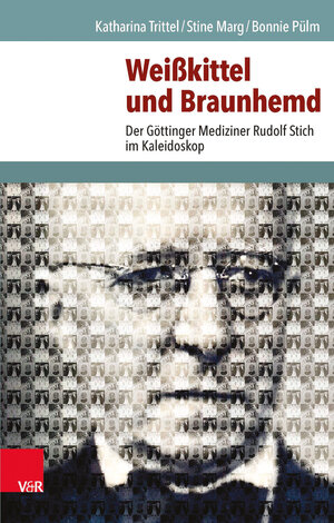 Buchcover Weißkittel und Braunhemd | Katharina Trittel | EAN 9783525300565 | ISBN 3-525-30056-5 | ISBN 978-3-525-30056-5