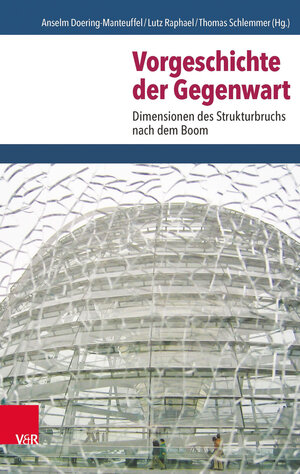 Buchcover Vorgeschichte der Gegenwart  | EAN 9783525300787 | ISBN 3-525-30078-6 | ISBN 978-3-525-30078-7