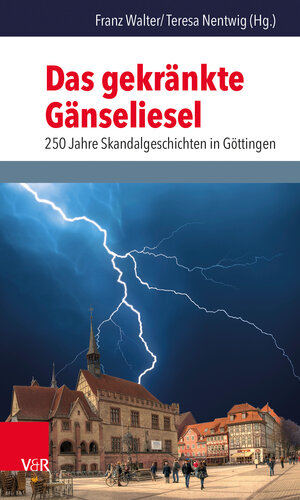 Buchcover Das gekränkte Gänseliesel  | EAN 9783525300800 | ISBN 3-525-30080-8 | ISBN 978-3-525-30080-0