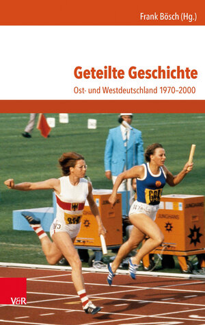 Buchcover Geteilte Geschichte  | EAN 9783525300831 | ISBN 3-525-30083-2 | ISBN 978-3-525-30083-1