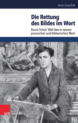 Buchcover Die Rettung des Bildes im Wort | Anna Juraschek | EAN 9783525300855 | ISBN 3-525-30085-9 | ISBN 978-3-525-30085-5