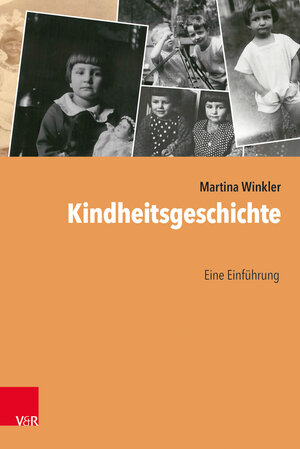 Buchcover Kindheitsgeschichte | Martina Winkler | EAN 9783525301067 | ISBN 3-525-30106-5 | ISBN 978-3-525-30106-7