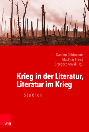 Buchcover Krieg in der Literatur, Literatur im Krieg  | EAN 9783525301982 | ISBN 3-525-30198-7 | ISBN 978-3-525-30198-2