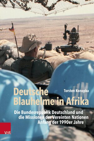 Buchcover Deutsche Blauhelme in Afrika | Torsten Konopka | EAN 9783525302392 | ISBN 3-525-30239-8 | ISBN 978-3-525-30239-2