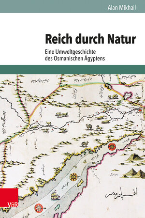 Buchcover Reich durch Natur | Alan Mikhail | EAN 9783525302545 | ISBN 3-525-30254-1 | ISBN 978-3-525-30254-5