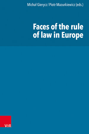 Buchcover Faces of the rule of law in Europe  | EAN 9783525302583 | ISBN 3-525-30258-4 | ISBN 978-3-525-30258-3