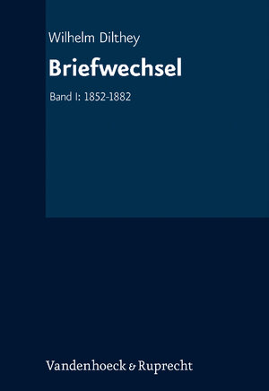 Buchcover Briefwechsel | Wilhelm Dilthey | EAN 9783525303689 | ISBN 3-525-30368-8 | ISBN 978-3-525-30368-9