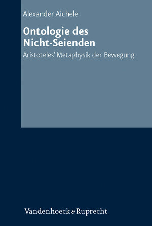 Buchcover Ontologie des Nicht-Seienden | Alexander Aichele | EAN 9783525305225 | ISBN 3-525-30522-2 | ISBN 978-3-525-30522-5