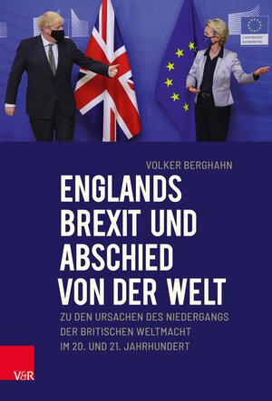 Buchcover Englands Brexit und Abschied von der Welt | Volker Berghahn | EAN 9783525306079 | ISBN 3-525-30607-5 | ISBN 978-3-525-30607-9