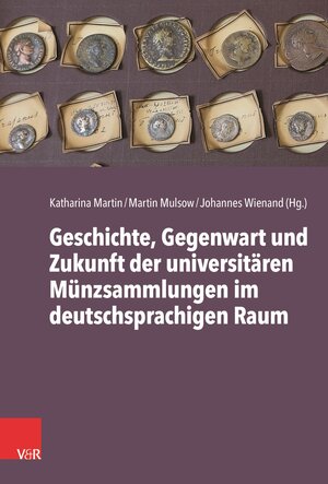 Buchcover Universitäre Münzsammlungen im deutschsprachigen Raum  | EAN 9783525306086 | ISBN 3-525-30608-3 | ISBN 978-3-525-30608-6