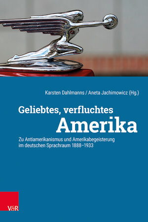 Buchcover Geliebtes, verfluchtes Amerika  | EAN 9783525306093 | ISBN 3-525-30609-1 | ISBN 978-3-525-30609-3