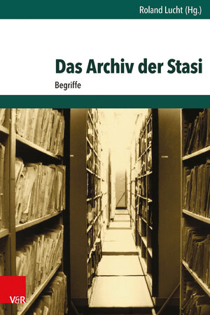 Buchcover Das Archiv der Stasi  | EAN 9783525310199 | ISBN 3-525-31019-6 | ISBN 978-3-525-31019-9