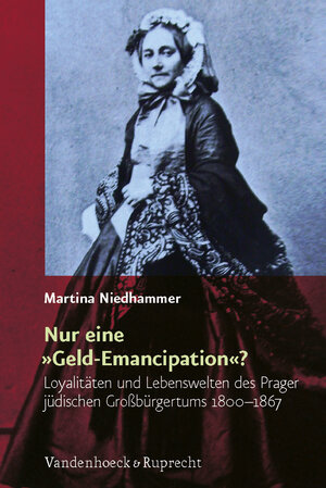 Buchcover Nur eine »Geld-Emancipation«? | Martina Niedhammer | EAN 9783525310205 | ISBN 3-525-31020-X | ISBN 978-3-525-31020-5