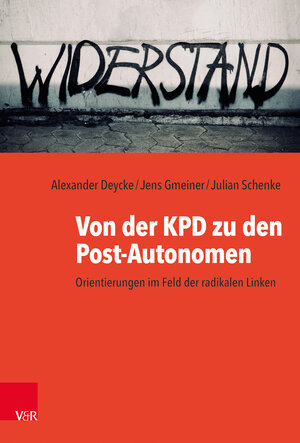 Buchcover Von der KPD zu den Post-Autonomen  | EAN 9783525310991 | ISBN 3-525-31099-4 | ISBN 978-3-525-31099-1
