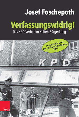 Buchcover Verfassungswidrig! | Josef Foschepoth | EAN 9783525311288 | ISBN 3-525-31128-1 | ISBN 978-3-525-31128-8