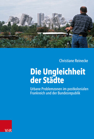 Buchcover Die Ungleichheit der Städte | Christiane Reinecke | EAN 9783525317303 | ISBN 3-525-31730-1 | ISBN 978-3-525-31730-3